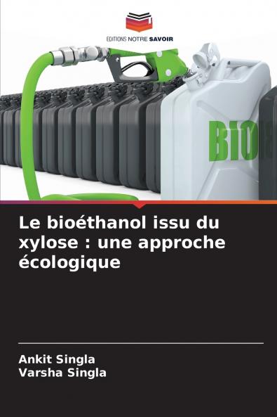 Le bioéthanol issu du xylose