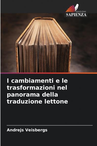 I cambiamenti e le trasformazioni nel panorama della traduzione lettone