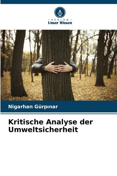 Kritische Analyse der Umweltsicherheit