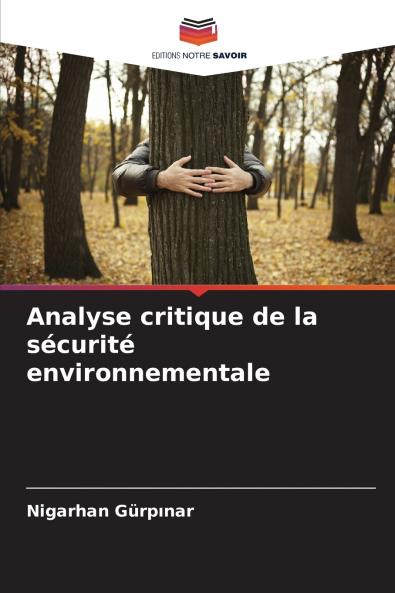 Analyse critique de la sécurité environnementale