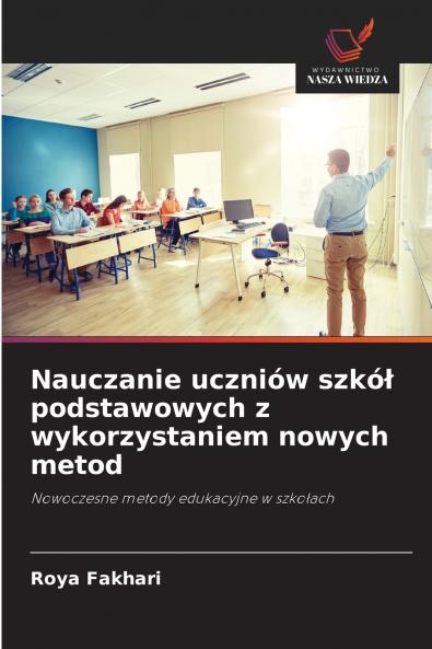 Nauczanie uczniów szkół podstawowych z wykorzystaniem nowych metod