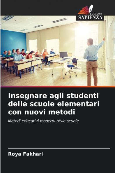 Insegnare agli studenti delle scuole elementari con nuovi metodi