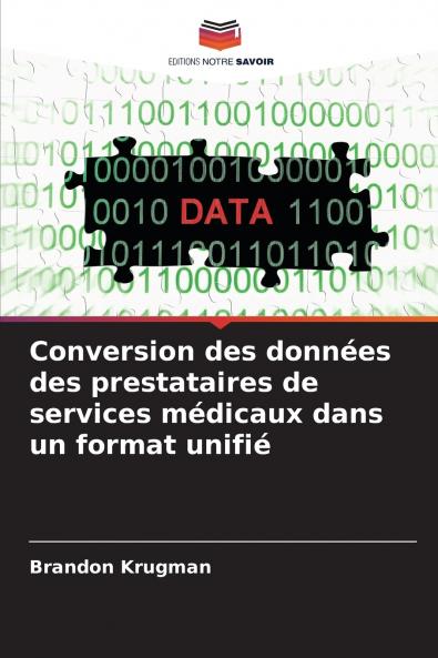 Conversion des données des prestataires de services médicaux dans un format unifié