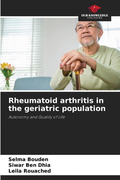 Rheumatoid arthritis in the geriatric population