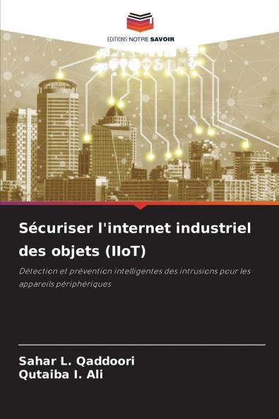 Sécuriser l'internet industriel des objets (IIoT)