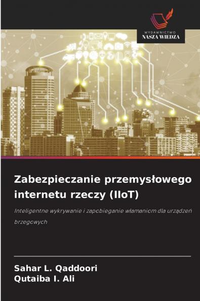 Zabezpieczanie przemysłowego internetu rzeczy (IIoT)