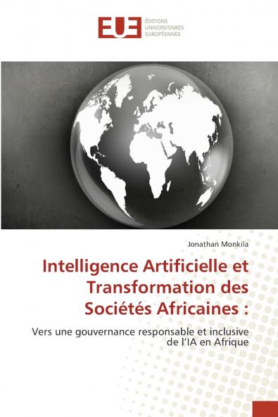 Intelligence Artificielle et Transformation des Sociétés Africaines