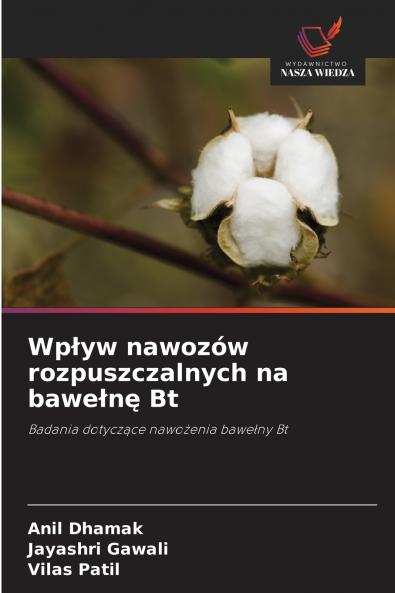 Wpływ nawozów rozpuszczalnych na bawełnę Bt