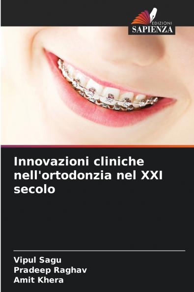 Innovazioni cliniche nell'ortodonzia nel XXI secolo
