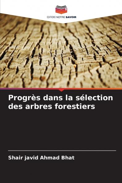 Progrès dans la sélection des arbres forestiers