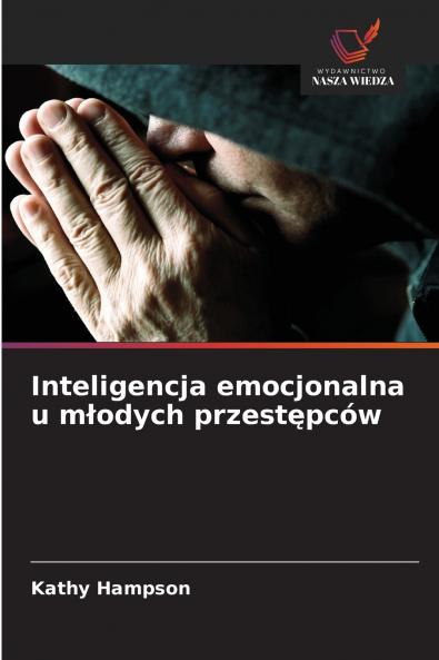 Inteligencja emocjonalna u młodych przestępców