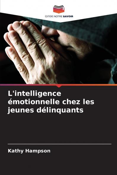 L'intelligence émotionnelle chez les jeunes délinquants