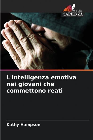 L'intelligenza emotiva nei giovani che commettono reati