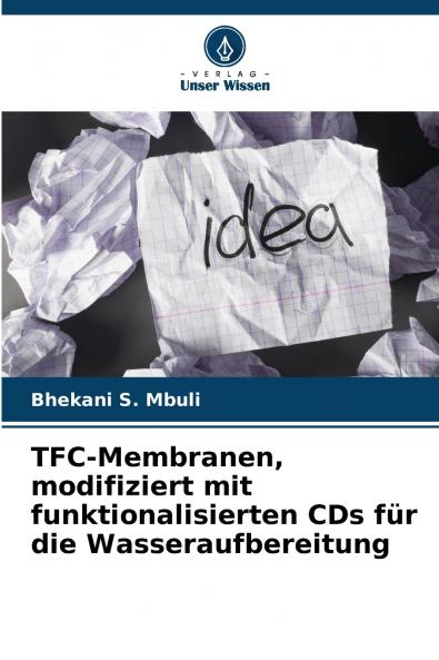 TFC-Membranen modifiziert mit funktionalisierten CDs für die Wasseraufbereitung