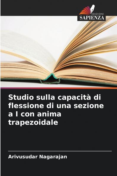 Studio sulla capacità di flessione di una sezione a I con anima trapezoidale
