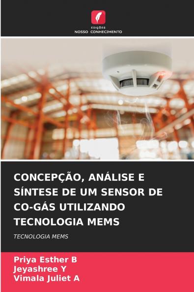 CONCEPÇÃO ANÁLISE E SÍNTESE DE UM SENSOR DE CO-GÁS UTILIZANDO TECNOLOGIA MEMS