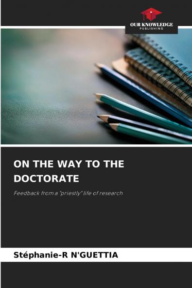 ON THE WAY TO THE DOCTORATE