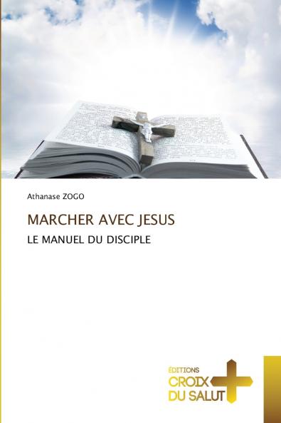 MARCHER AVEC JESUS