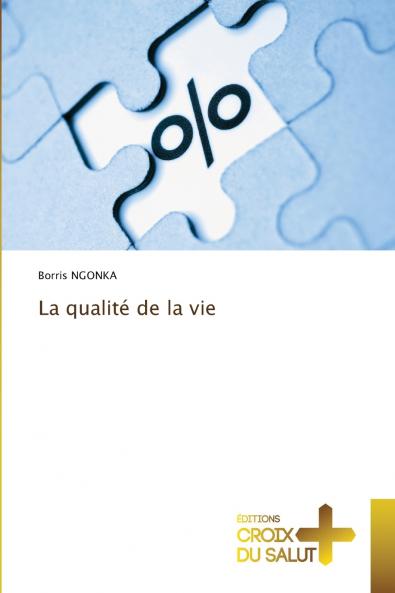 La qualité de la vie