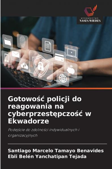 Gotowość policji do reagowania na cyberprzestępczość w Ekwadorze