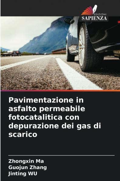 Pavimentazione in asfalto permeabile fotocatalitica con depurazione dei gas di scarico