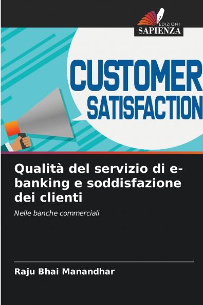 Qualità del servizio di e-banking e soddisfazione dei clienti