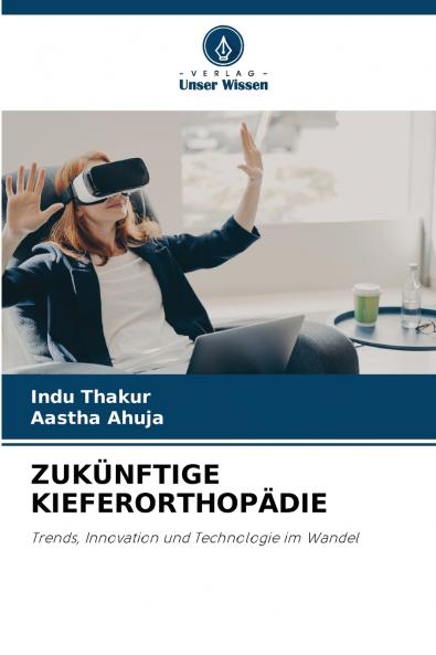 ZUKÜNFTIGE KIEFERORTHOPÄDIE