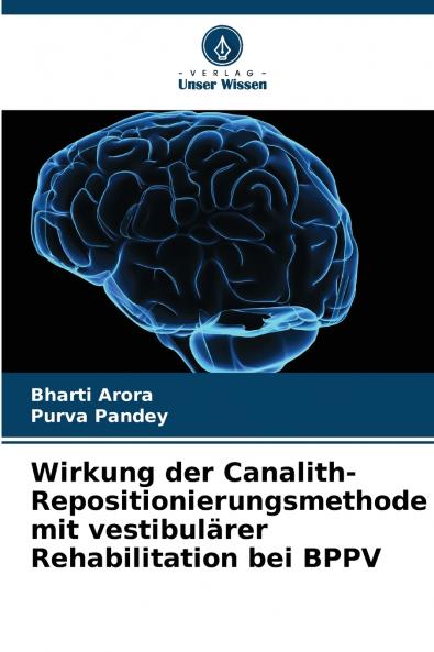 Wirkung der Canalith-Repositionierungsmethode mit vestibulärer Rehabilitation bei BPPV