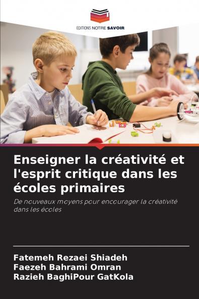 Enseigner la créativité et l'esprit critique dans les écoles primaires