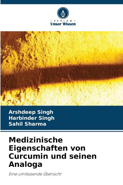 Medizinische Eigenschaften von Curcumin und seinen Analoga