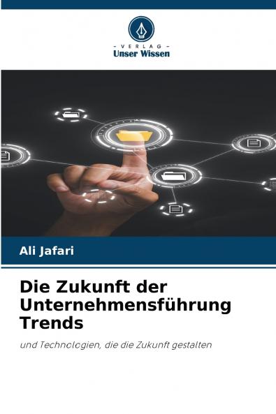 Die Zukunft der Unternehmensführung Trends