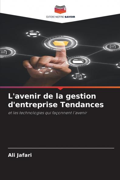 L'avenir de la gestion d'entreprise Tendances