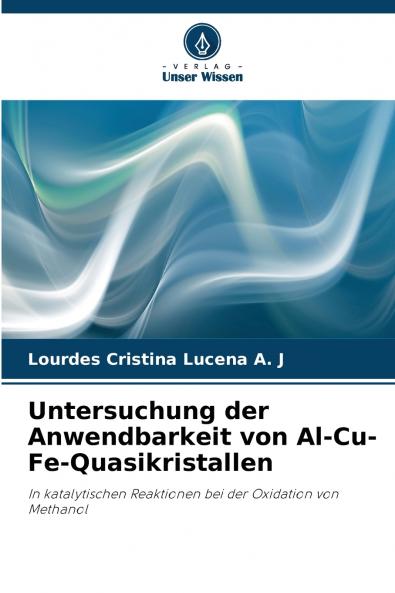 Untersuchung der Anwendbarkeit von Al-Cu-Fe-Quasikristallen