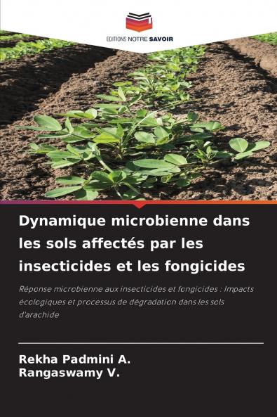 Dynamique microbienne dans les sols affectés par les insecticides et les fongicides