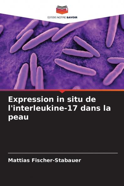 Expression in situ de l'interleukine-17 dans la peau