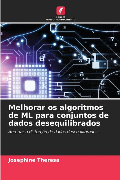 Melhorar os algoritmos de ML para conjuntos de dados desequilibrados