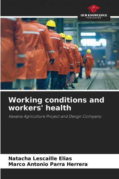 Working conditions and workers' health