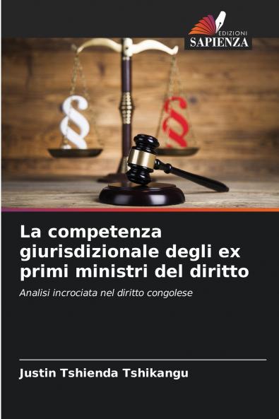 La competenza giurisdizionale degli ex primi ministri del diritto