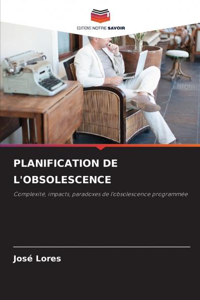 PLANIFICATION DE L'OBSOLESCENCE