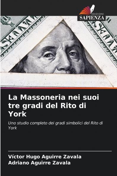 La Massoneria nei suoi tre gradi del Rito di York