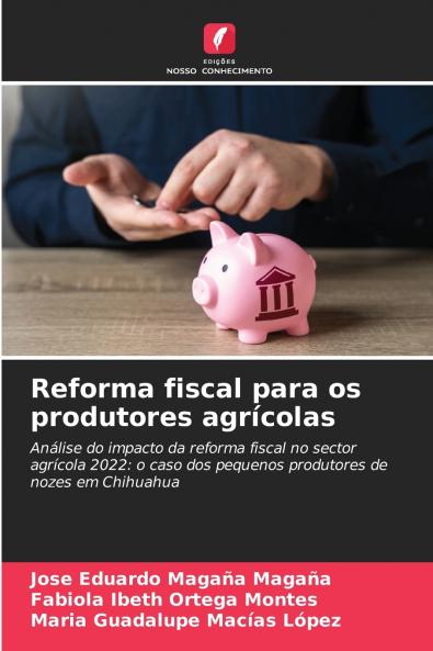 Reforma fiscal para os produtores agrícolas