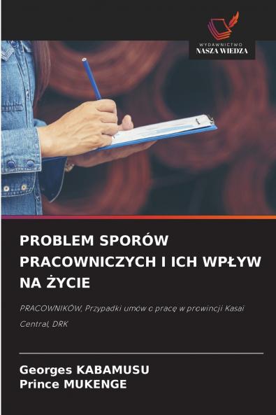 PROBLEM SPORÓW PRACOWNICZYCH I ICH WPŁYW NA ŻYCIE