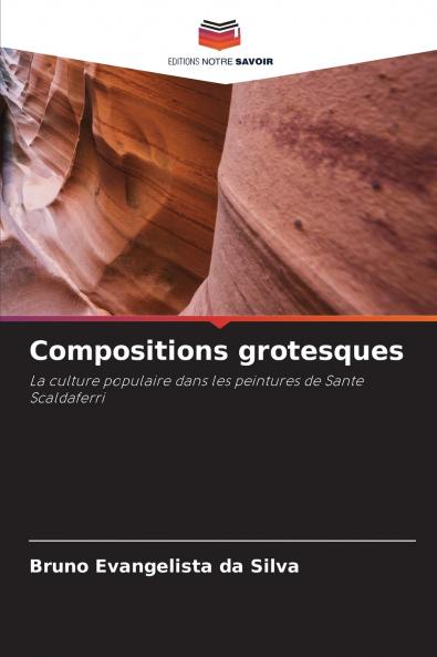 Compositions grotesques