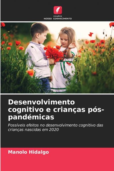 Desenvolvimento cognitivo e crianças pós-pandémicas