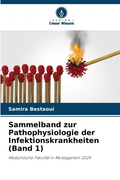 Sammelband zur Pathophysiologie der Infektionskrankheiten (Band 1)