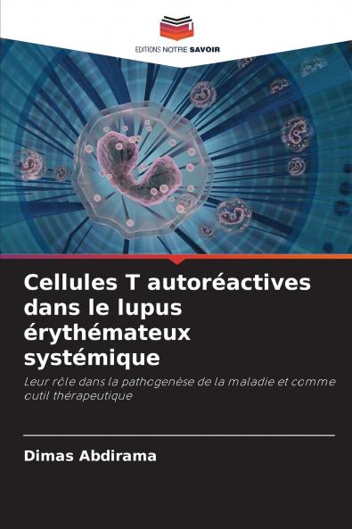 Cellules T autoréactives dans le lupus érythémateux systémique