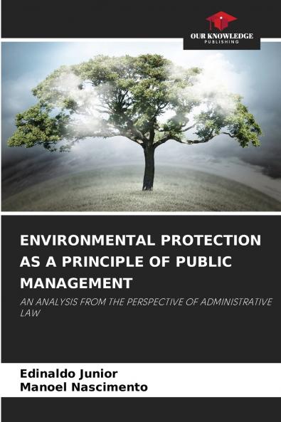 ENVIRONMENTAL PROTECTION AS A PRINCIPLE OF PUBLIC MANAGEMENT