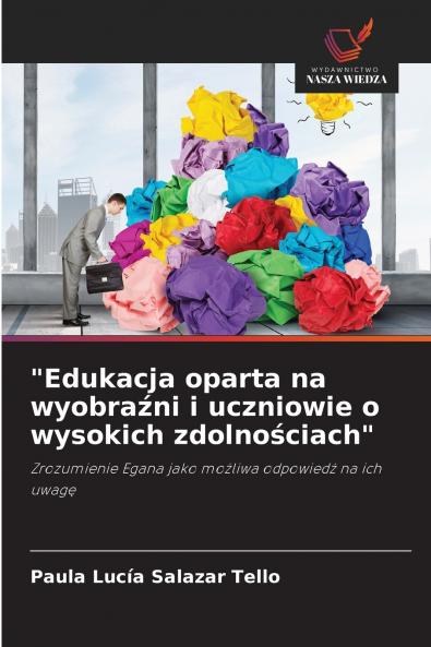 Edukacja oparta na wyobraźni i uczniowie o wysokich zdolnościach
