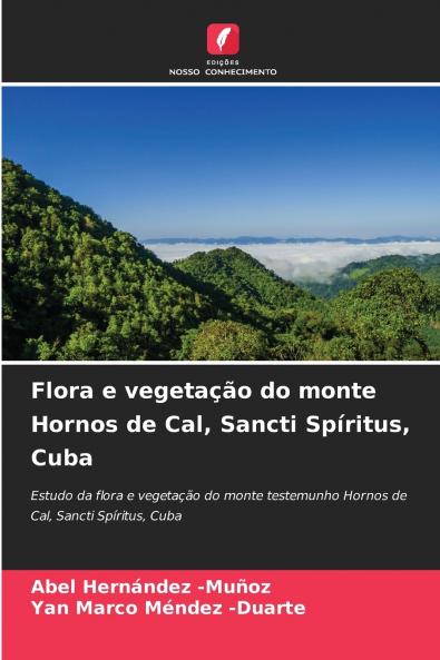 Flora e vegetação do monte Hornos de Cal Sancti Spíritus Cuba