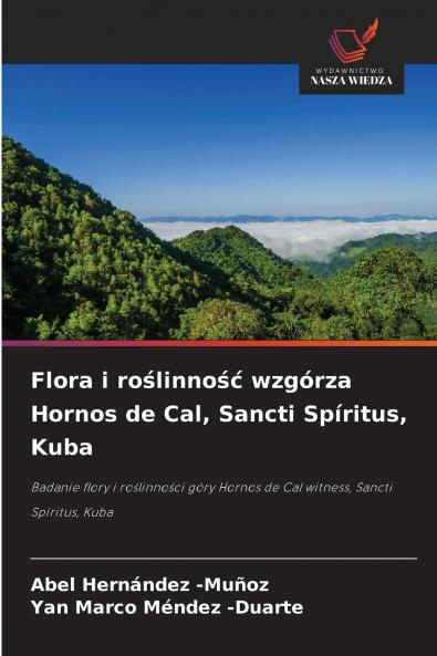Flora i roślinność wzgórza Hornos de Cal Sancti Spíritus Kuba